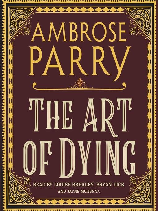 Title details for Raven, Fisher and Simpson Book 2: The Art of Dying by Ambrose Parry - Available